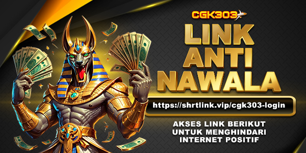LINK ANTI NAWALA CGK303